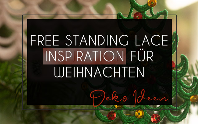 Free Standing Lace Stickdatei Weihnachtliche Deko Inspirationen